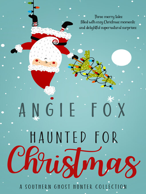Title details for Haunted for Christmas by Angie Fox - Wait list
